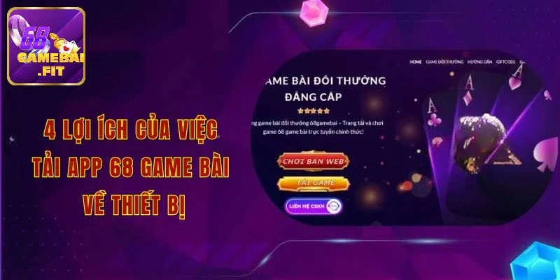 Lợi ích nổi bật khi thực hiện tải app 68 game bài